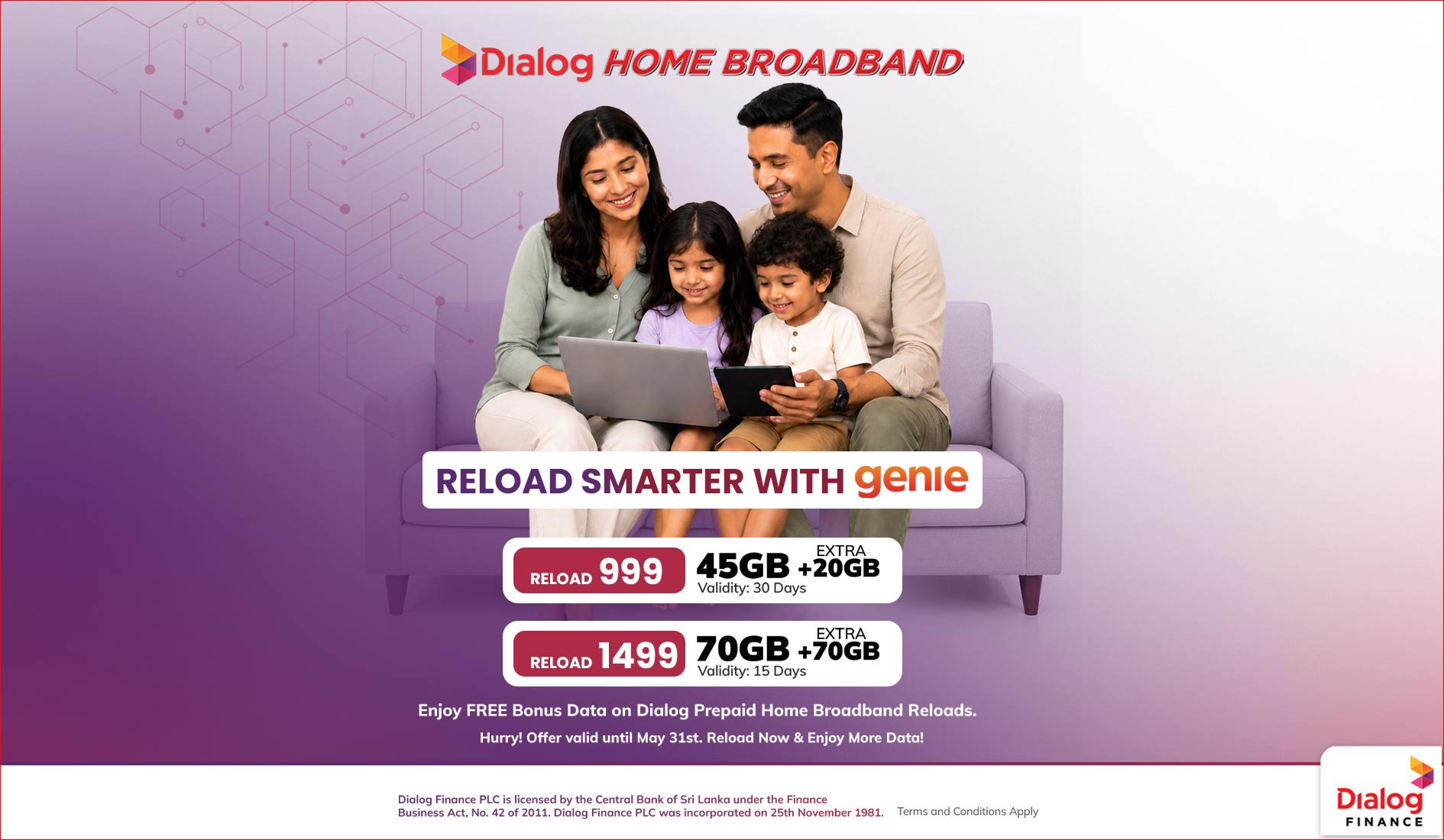 Reload Dialog Prepaid Home Broadband via genie app and Get Bonus Data.